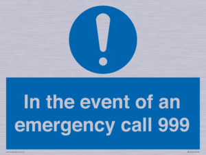 In the event of an emergency call 999